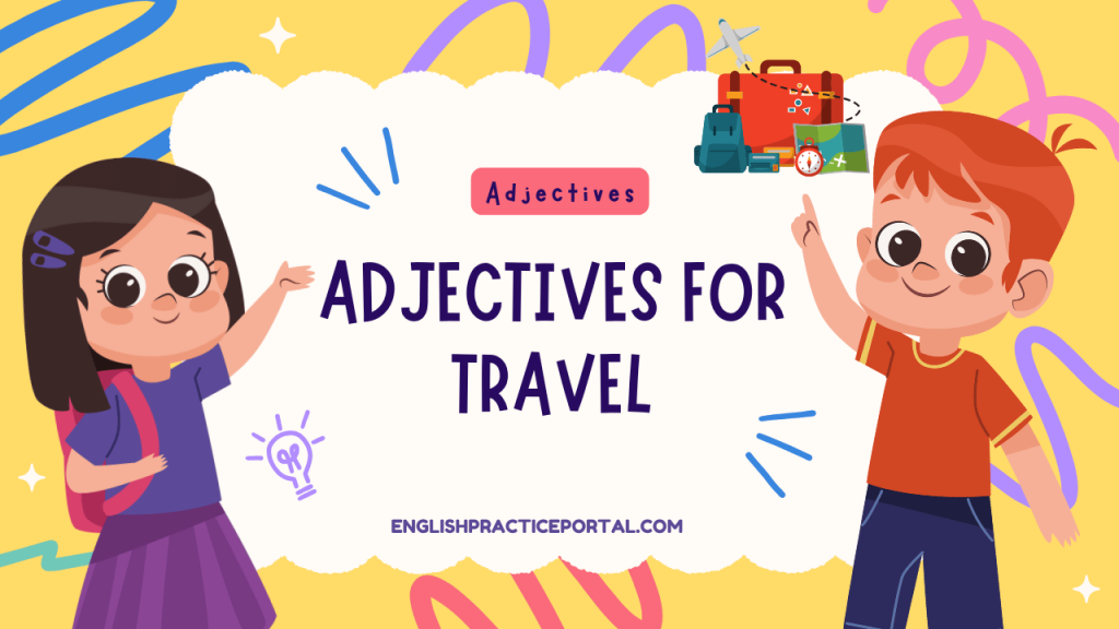 Adjectives for Travel