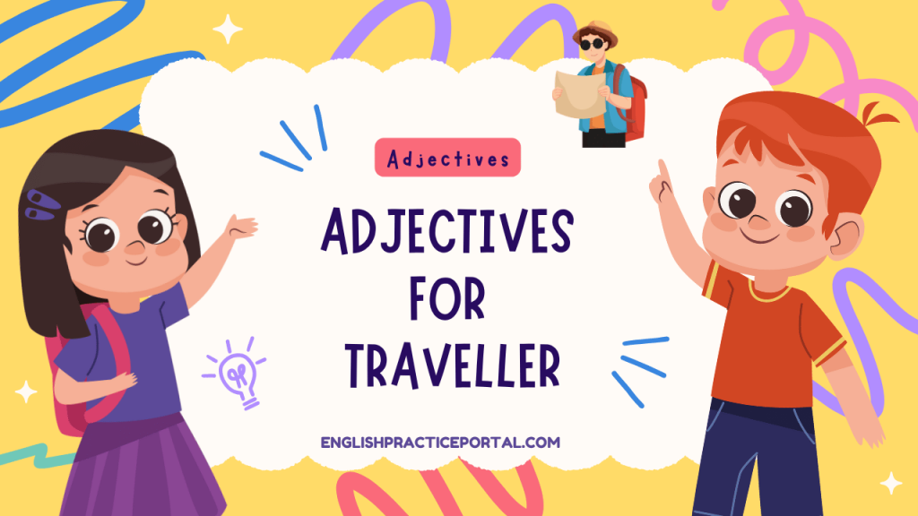 Adjectives for Traveller