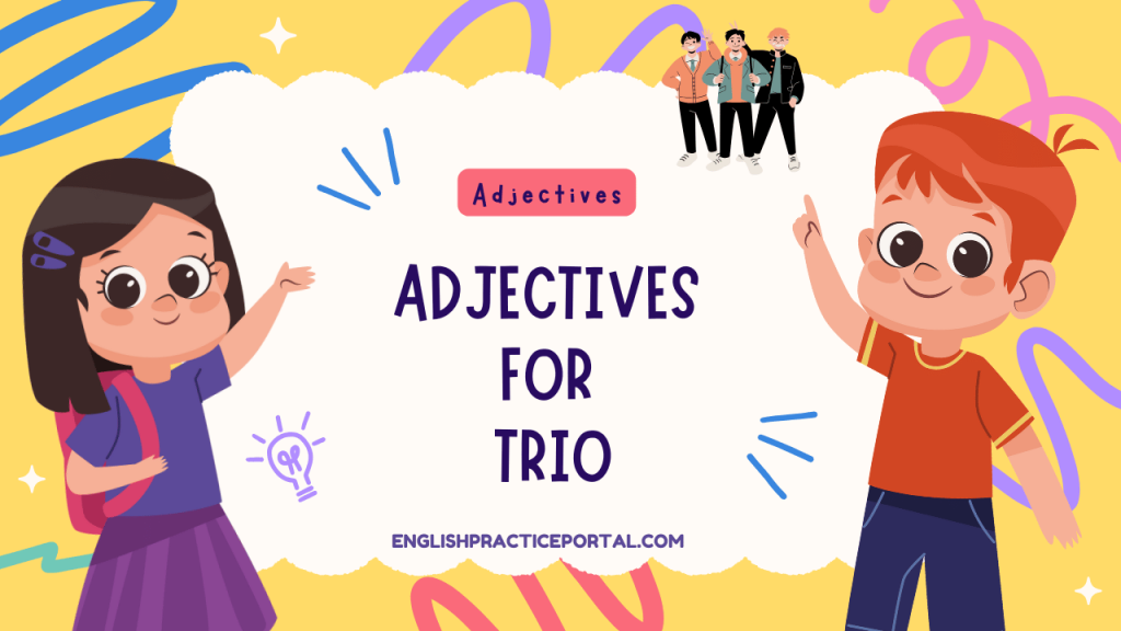 Adjectives for Trio