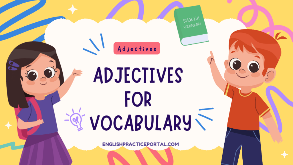 Adjectives for Vocabulary